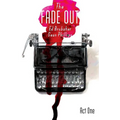 The Fade Out Volume 1