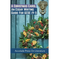 A Christmas Carol: Essay Writing Guide for GCSE (9-1)