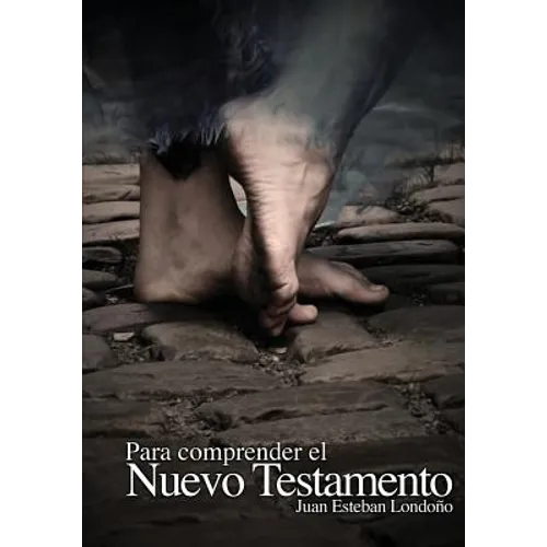 Para comprender el Nuevo Testamento