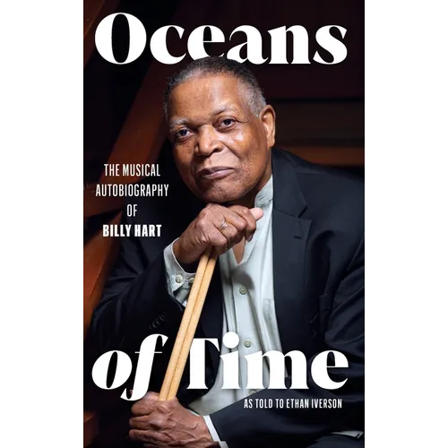 Oceans of Time: The Musical Autobiography of Billy Hart