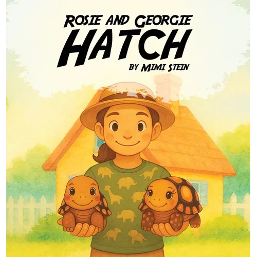 Rosie And Georgie Hatch