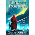 Distant Rumors: 10 Short Stories