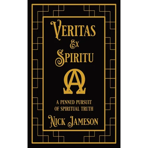 Veritas Ex Spiritu: A Penned Pursuit of Spiritual Truth