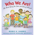 Who We Are!: All about Being the Same and Being Different