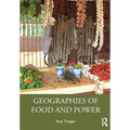 Geographies of Food and Power