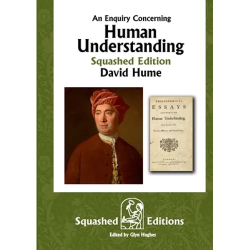 An Enquiry Concerning Human Understanding (Squashed Edition)