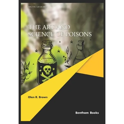 The Art and Science of Poisons