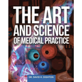The Art and Science of Medical Practice