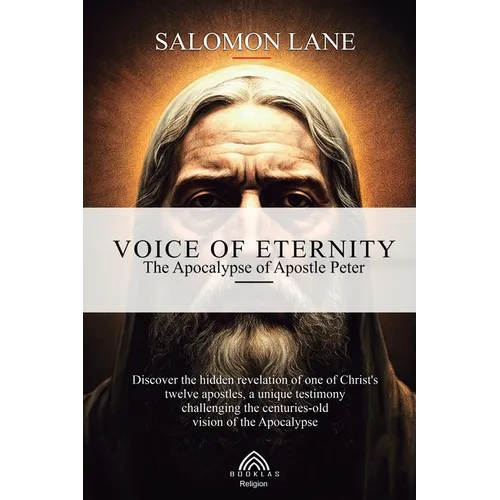 Voice of Eternity: The Apocalypse of the Apostle Peter