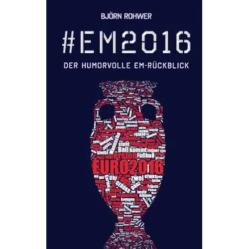 #em2016: Der humorvolle EM-Rückblick