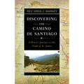 Discovering the Camino de Santiago: A Priest's Journey to the Tomb of St. James