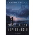 Near-Life Experienced