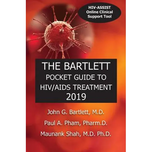 The Bartlett Pocket Guide to HIV/AIDS Treatment 2019