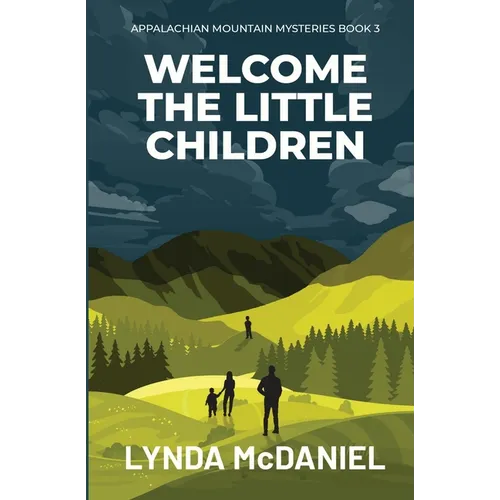 Welcome the Little Children: A Mystery Novel