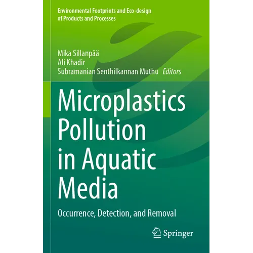 Microplastics Pollution in Aquatic Media: Occurrence, Detection, and Removal