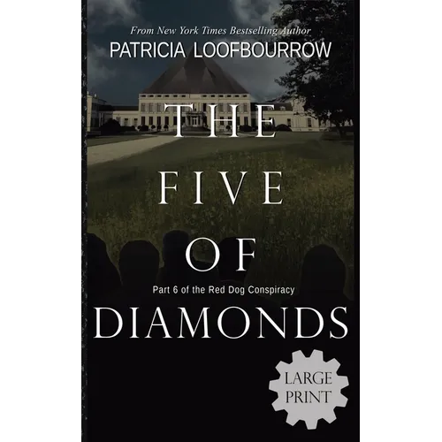 The Five of Diamonds: Part 6 of the Red Dog Conspiracy