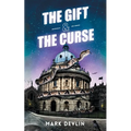 The Gift & The Curse