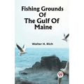 Fishing Grounds Of The Gulf Of Maine