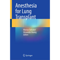 Anesthesia for Lung Transplant