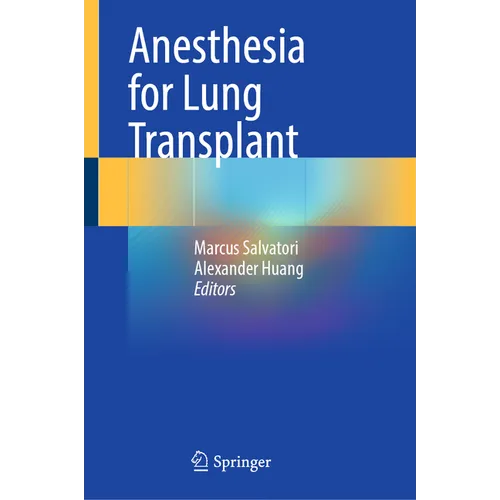 Anesthesia for Lung Transplant