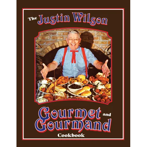 Justin Wilson Gourmet and Gourmand Cookb