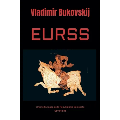 Eurss: Unione Europea delle Repubbliche Socialiste Sovietiche