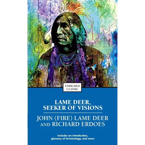 Lame Deer, Seeker of Visions