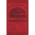 Jerry Thomas Bartenders Guide 1862 Reprint: How to Mix Drinks, or the Bon Vivant's Companion