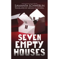Seven Empty Houses