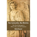 New Communities, New Ministries