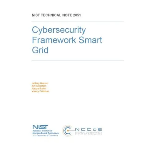 Cybersecurity Framework Smart Grid Profile: NIST Technical Note 2051