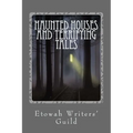 Haunted Houses and Terrifying Tales