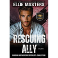 Rescuing Ally (Part 1)