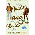 Arson and Old Ladies (Damien Murphy Pet Sitting and Murder Investigations Book 2)