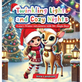 Twinkling Lights and Cozy Nights: Luna's Winter Adventures with Mr. Jingle Deer