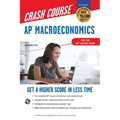 Ap(r) Macroeconomics Crash Course, Book + Online: Get a Higher Score in Less Time
