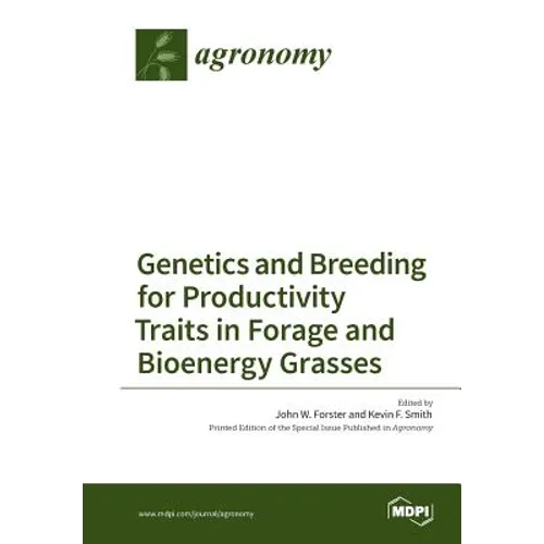 Genetics and Breeding for Productivity Traits in Forage and Bioenergy Grasses