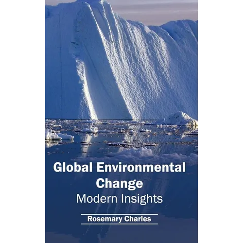 Global Environmental Change: Modern Insights