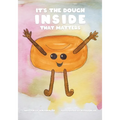 It's The Dough Inside That Matters