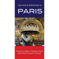 Eating & Drinking in Paris: French Menu Translator and Restaurant Guide