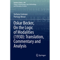 Oskar Becker, on the Logic of Modalities (1930): Translation, Commentary and Analysis