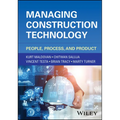 Managing Construction Technology: People, Process, and Product