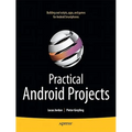 Practical Android Projects