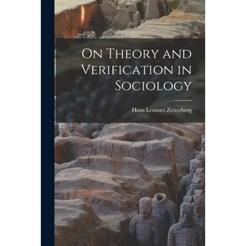 On Theory and Verification in Sociology