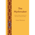 The Mythmaker: A Study of Motif and Symbol in the Short Stories of Jorge Luis Borges