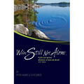 We're Still Not Alone: Psychic and Spiritual adventures at home and abroad 2021 Edition