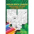 Malen nach Zahlen - Dinosaurier, gefährliche Tiere & Co.: Ein spannendes Malbuch für Kinder ab 6 Jahren