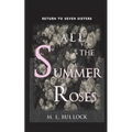All the Summer Roses