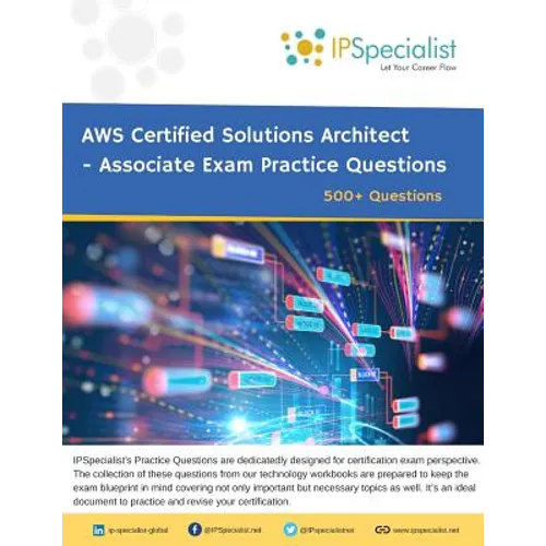 AWS Certified Solutions Architect - Associate Exam Practice Questions: 500+ Questions