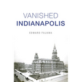 Vanished Indianapolis